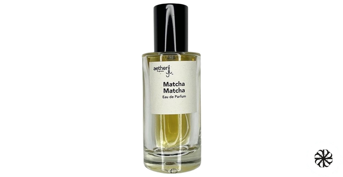 Matcha Matcha Aetherii Fragrance