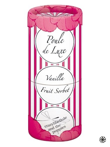 Poule de Luxe Vanilla Fruit Sorbet Crazylibellule and the Poppies