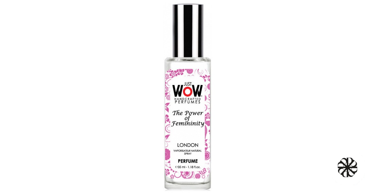 Just Wow The Power Of Femininity Croatian Perfume House
