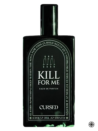 Kill For Me Cursed
