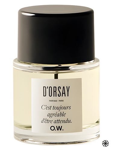C’est Toujours Agréable d’Être Attendu O.W. D’ORSAY