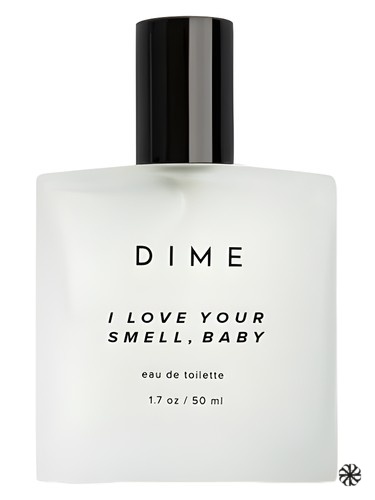 I Love Your Smell, Baby DIME Beauty