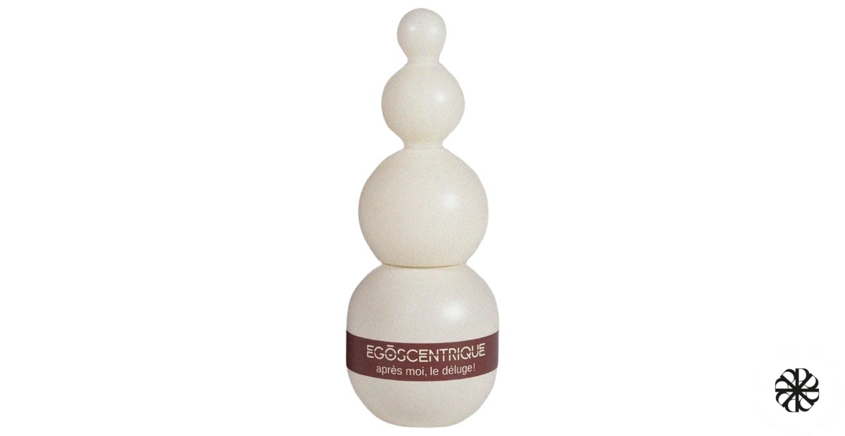 Après moi, le déluge! EGOSCENTRIQUE