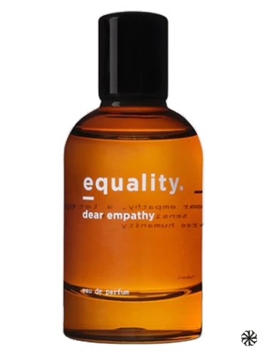 Dear Empathy Equality. Fragrances