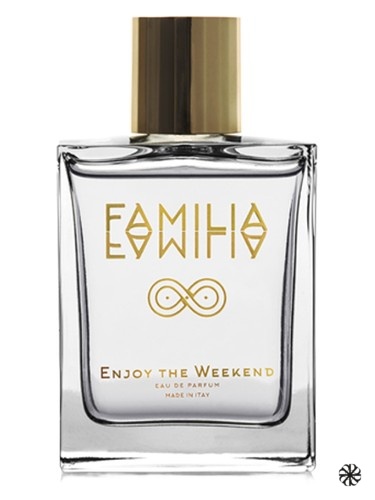 Enjoy The Weekend Familia Familia