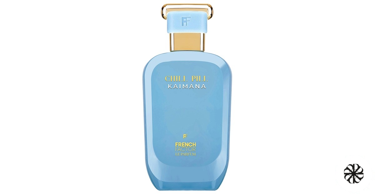 Chill Pill Kaimana French Factor
