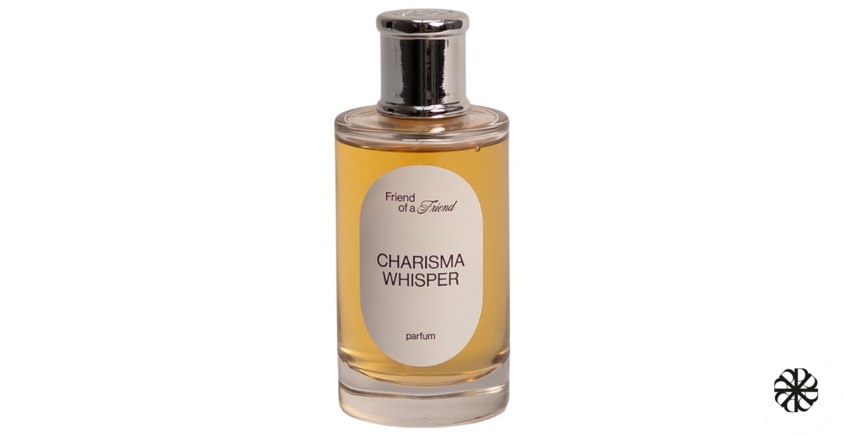 Charisma Whisper Friend of a Friend