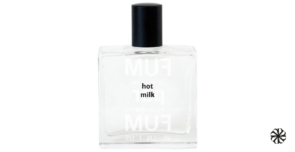 Hot Milk FUMparFUM