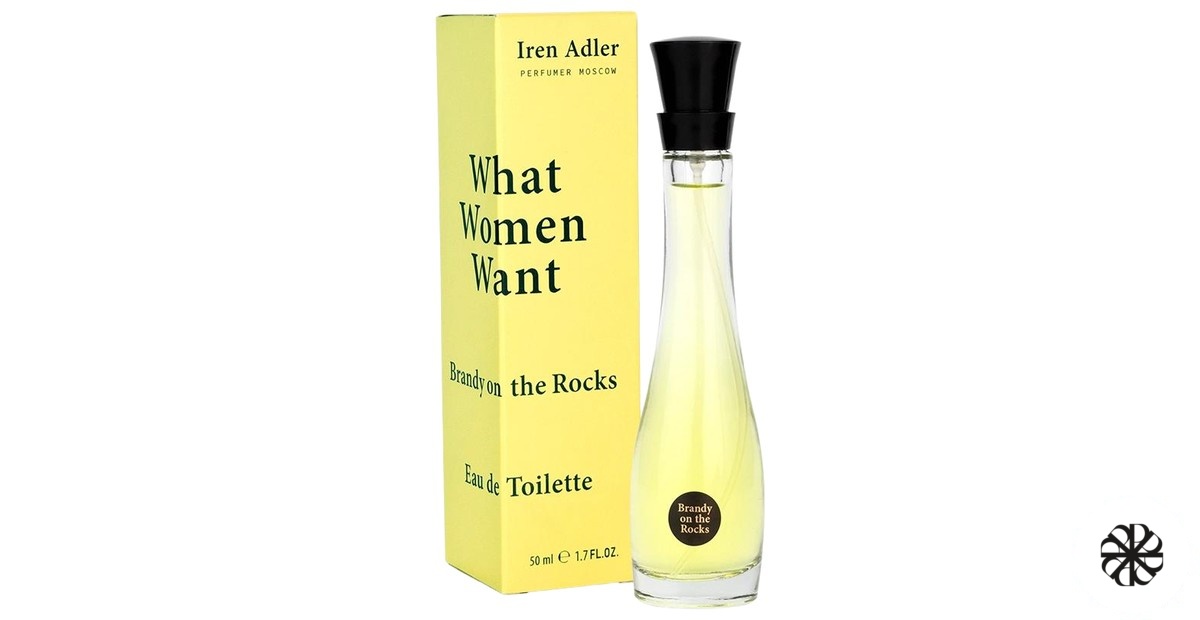 What Women Want: Brandy on the Rocks Iren Adler