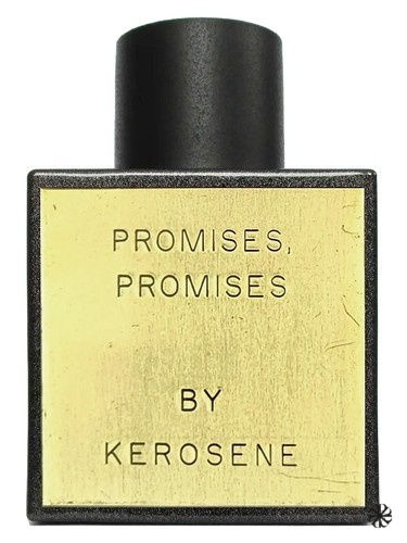Promises, Promises Kerosene