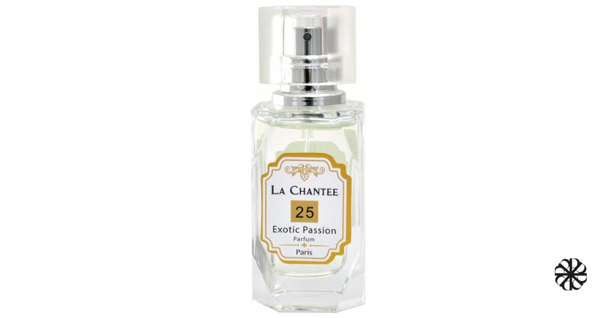 Exotic Passion No. 25 LA CHANTEE