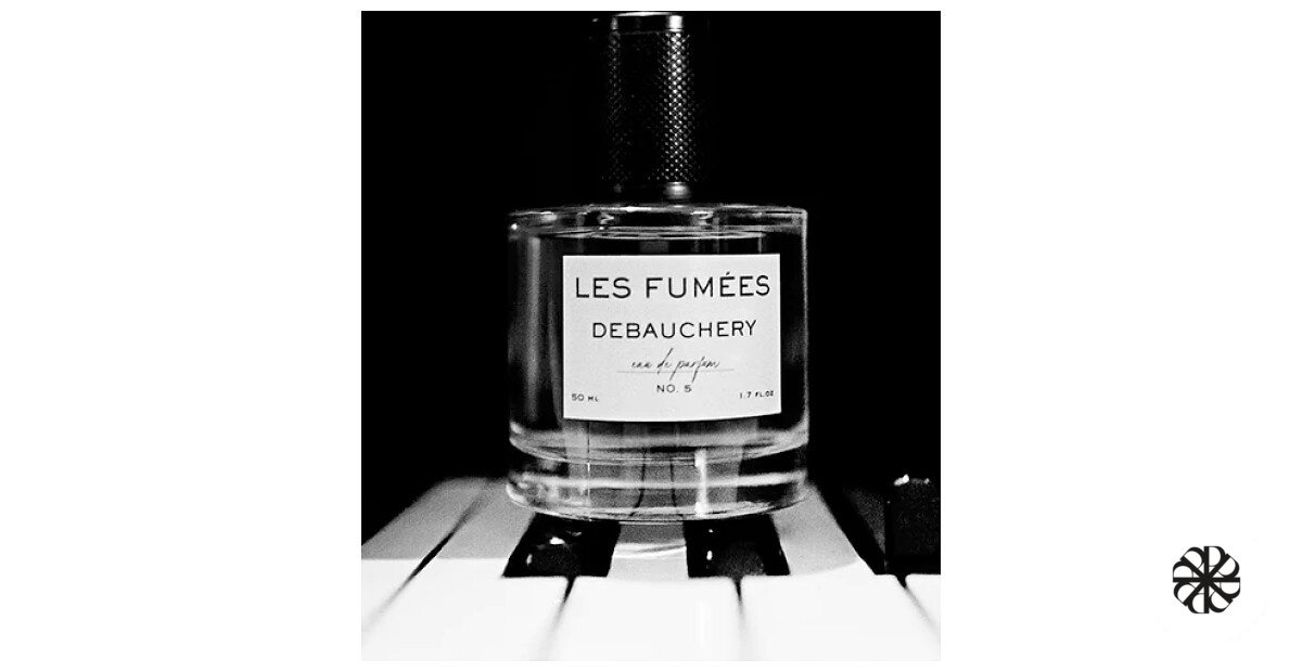 No 5. Debauchery Les Fumées