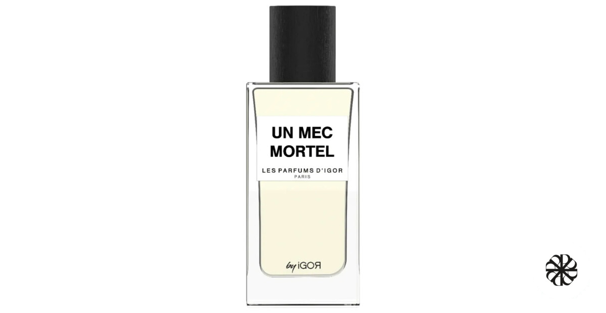 Un Mec Mortel Les Parfums d'Igor