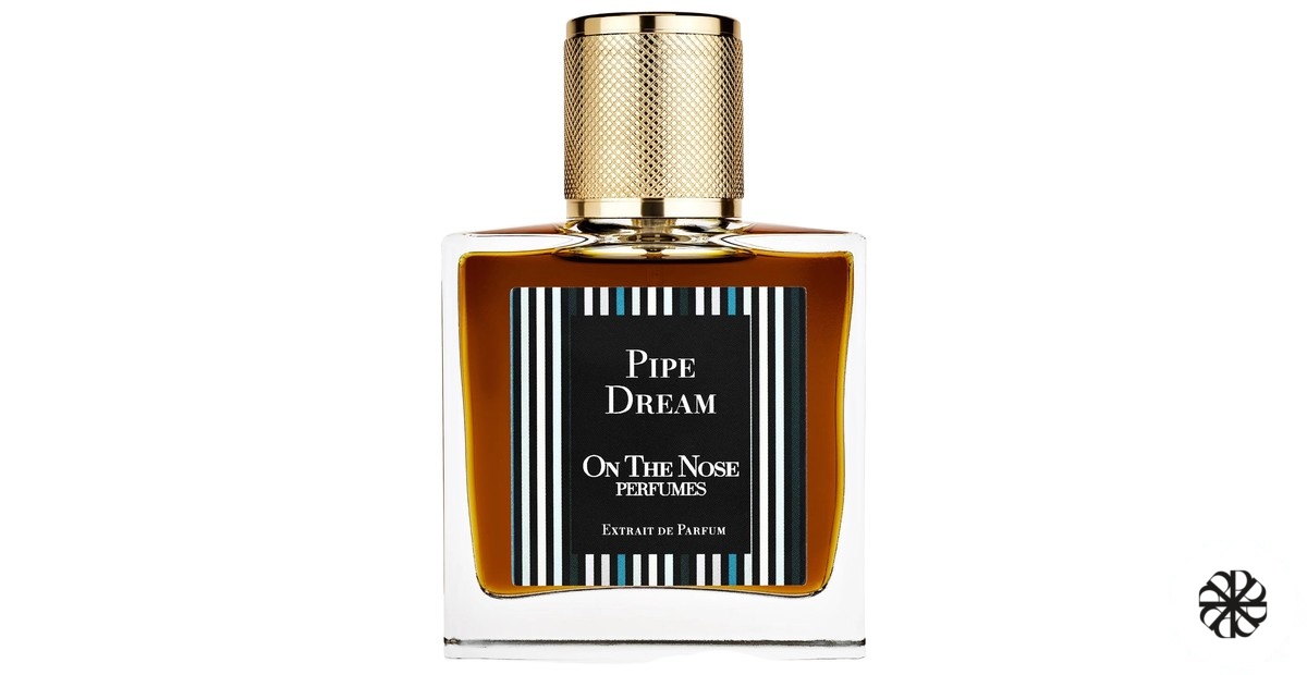 Pipe Dream On The Nose Perfumes