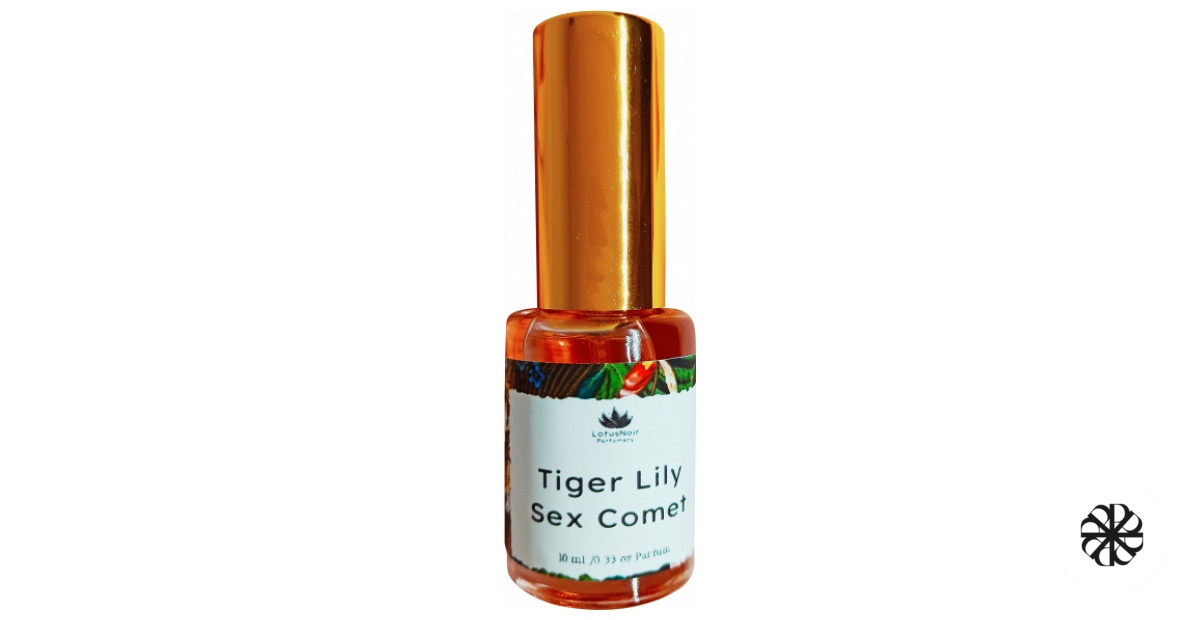 Tiger Lily Sex Comet Lotus Noir Perfumery