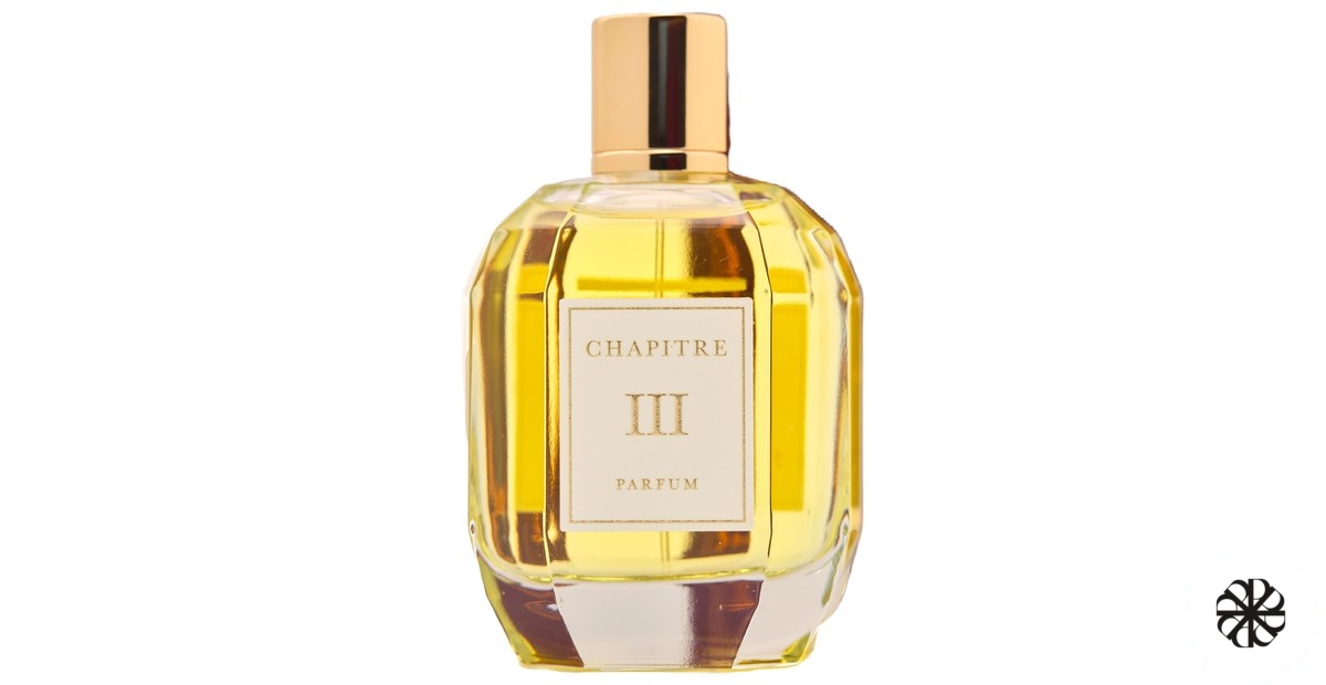 Chapitre III - Damas Sorbier Parfums