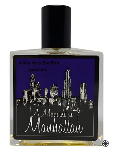 A Moment In Manhattan Anka Kuş Parfüm