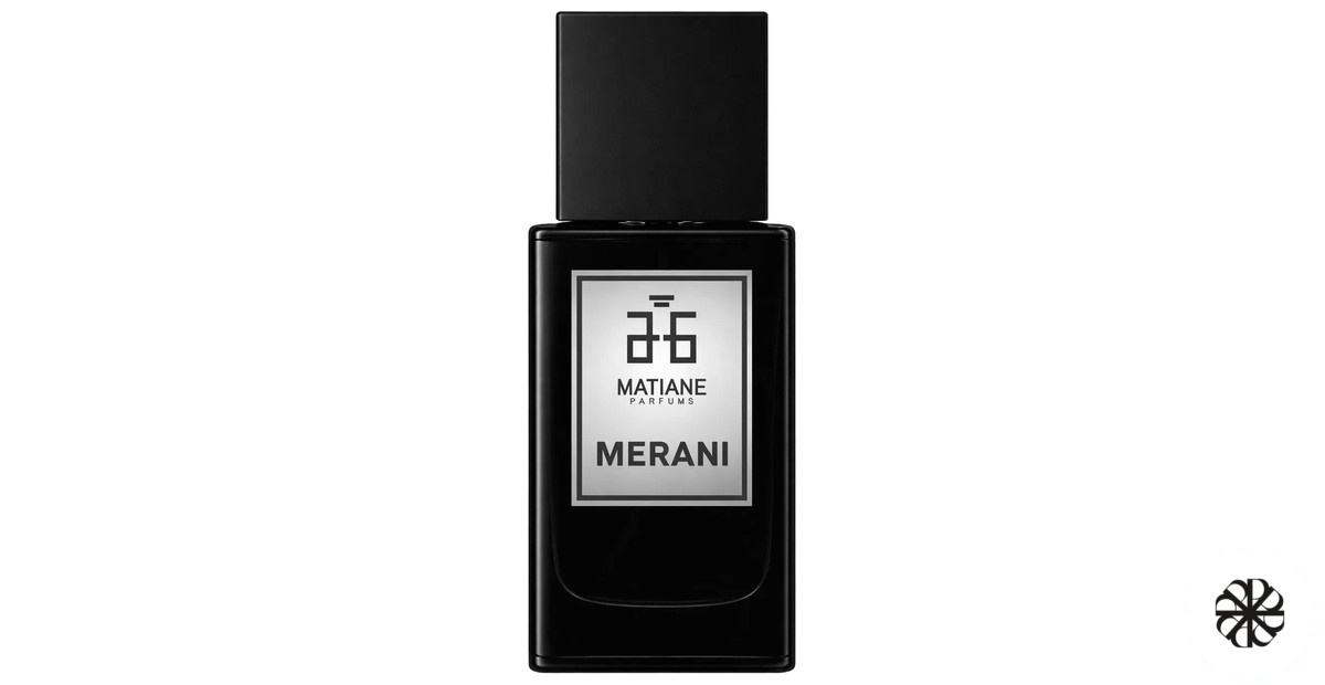Merani Matiane Parfums