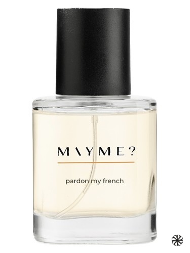 pardon my french MAYME?