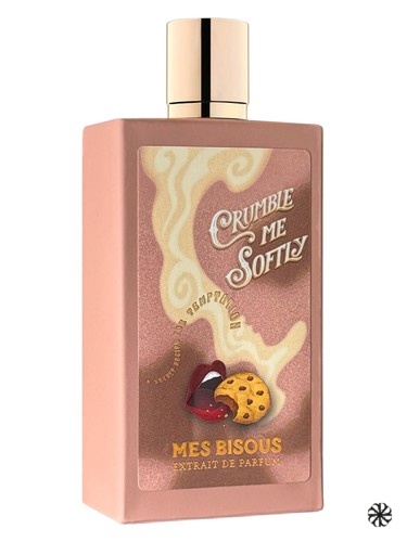 Crumble Me Softly Mes Bisous