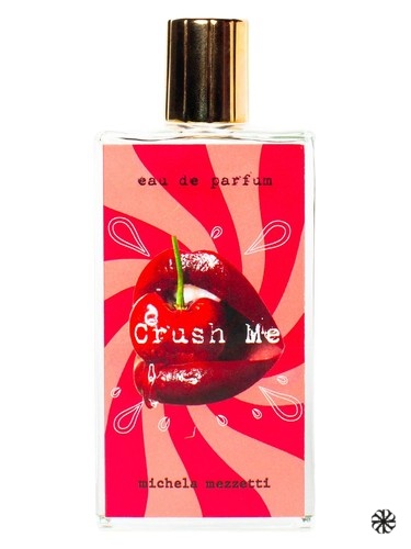 Crush Me Michela Mezzetti Parfums