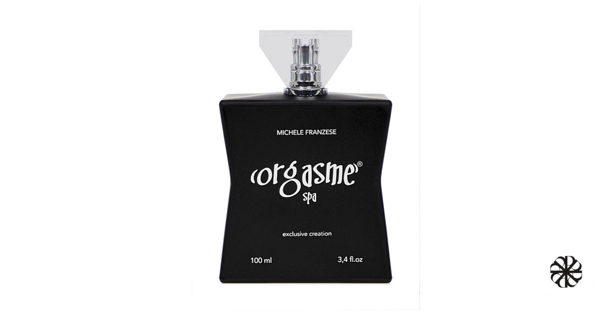 Orgasme Spa Michele Franzese Orgasme Parfumes