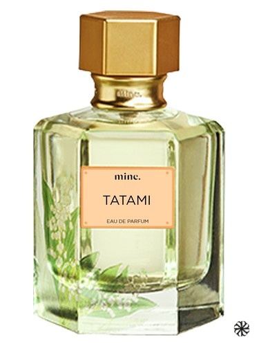 Tatami Mine. Perfumery