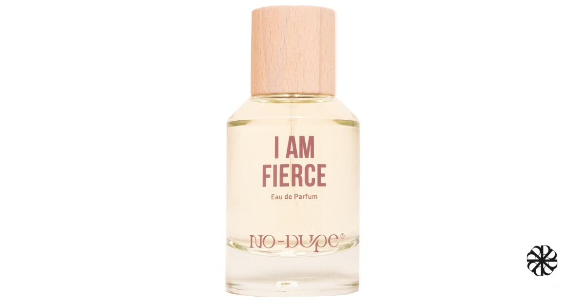 I am Fierce NO-DUPE
