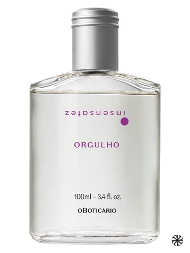 Insensatez Orgulho O Boticário