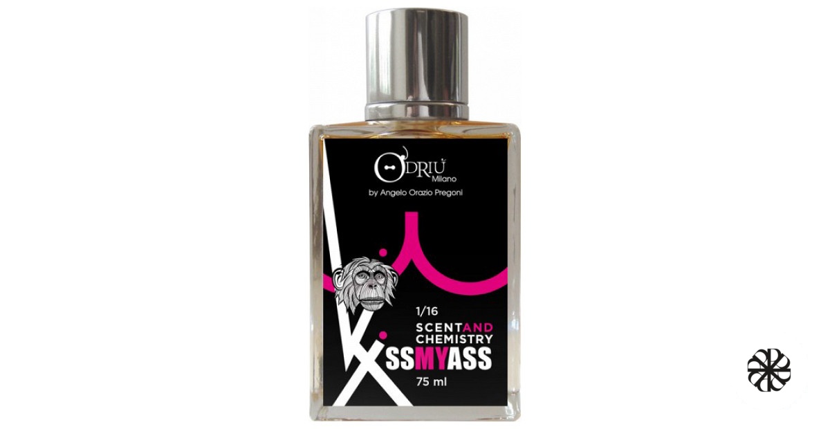 Kiss My Ass ScentAndChemistry O'Driu