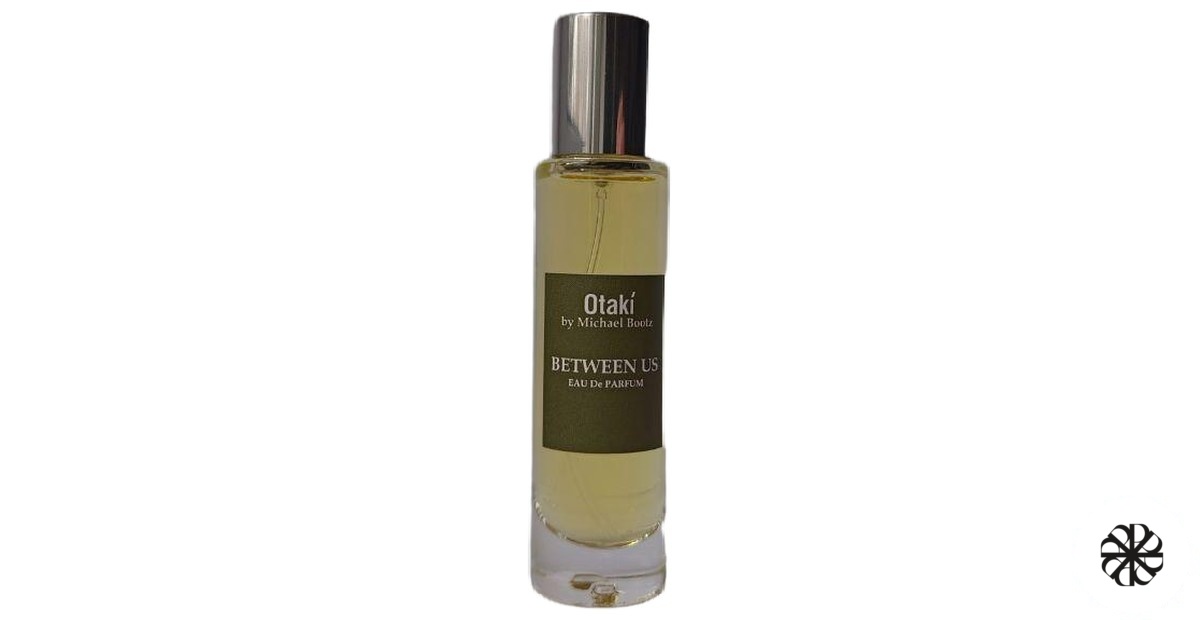 Between Us Otaki parfums by Michael Bootz