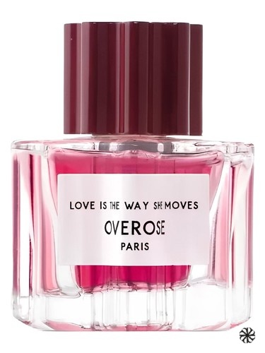 Love is the Way She Moves Overose