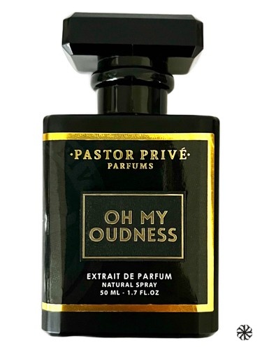 Oh My Oudness Pastor Fragrances