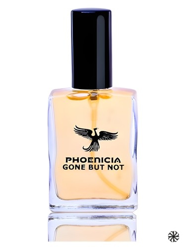 Gone But Not Phoenicia Perfumes