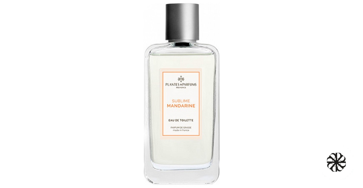 Sublime Mandarine Plantes & Parfums