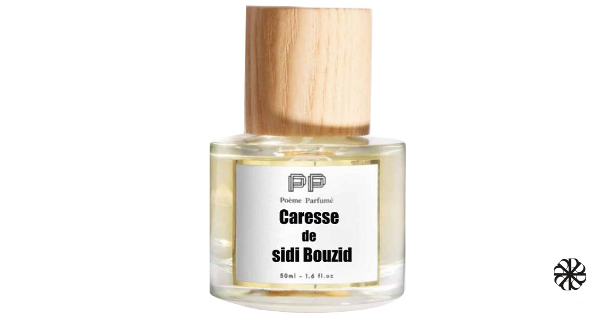 Caresse de Sidi Bouzid Poème Parfumé