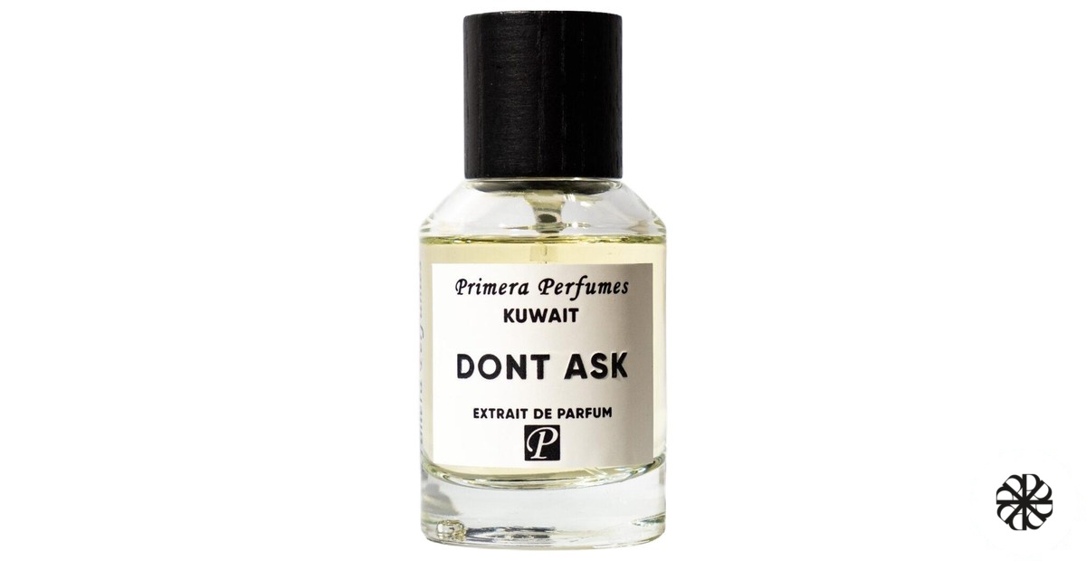 Don’t Ask Primera Perfumes