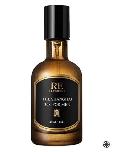 The Shanghai 30s For Men 十里洋场男款 RECLASSIFIED RE调香室