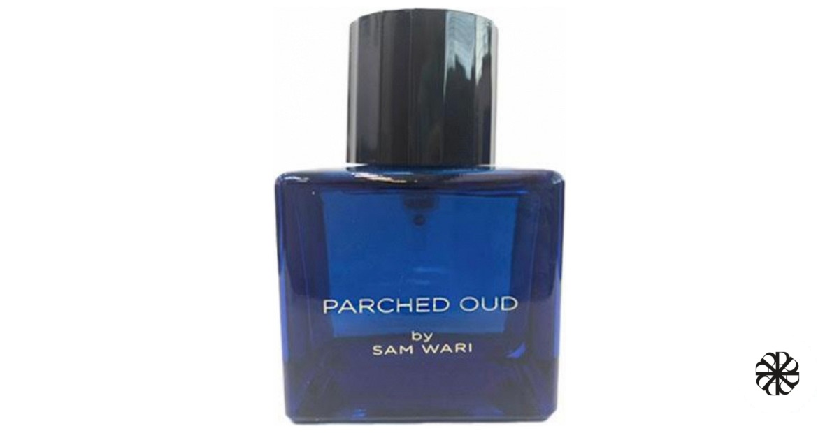 Parched Oud By Sam Wari Sahar Al Sharq Perfumes