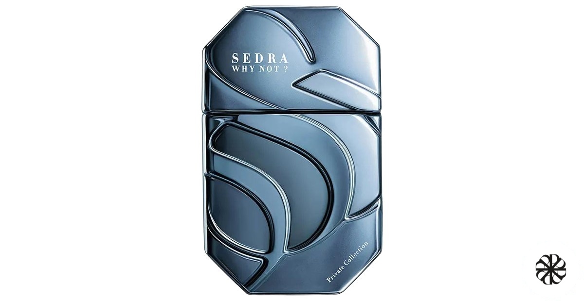 Why Not? Sedra Perfumes