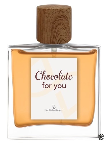 Chocolate for you Subhi Khalilbayov