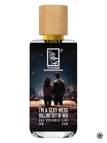 I'm A Sexy Mess Rolling Out Of Bed The Dua Brand