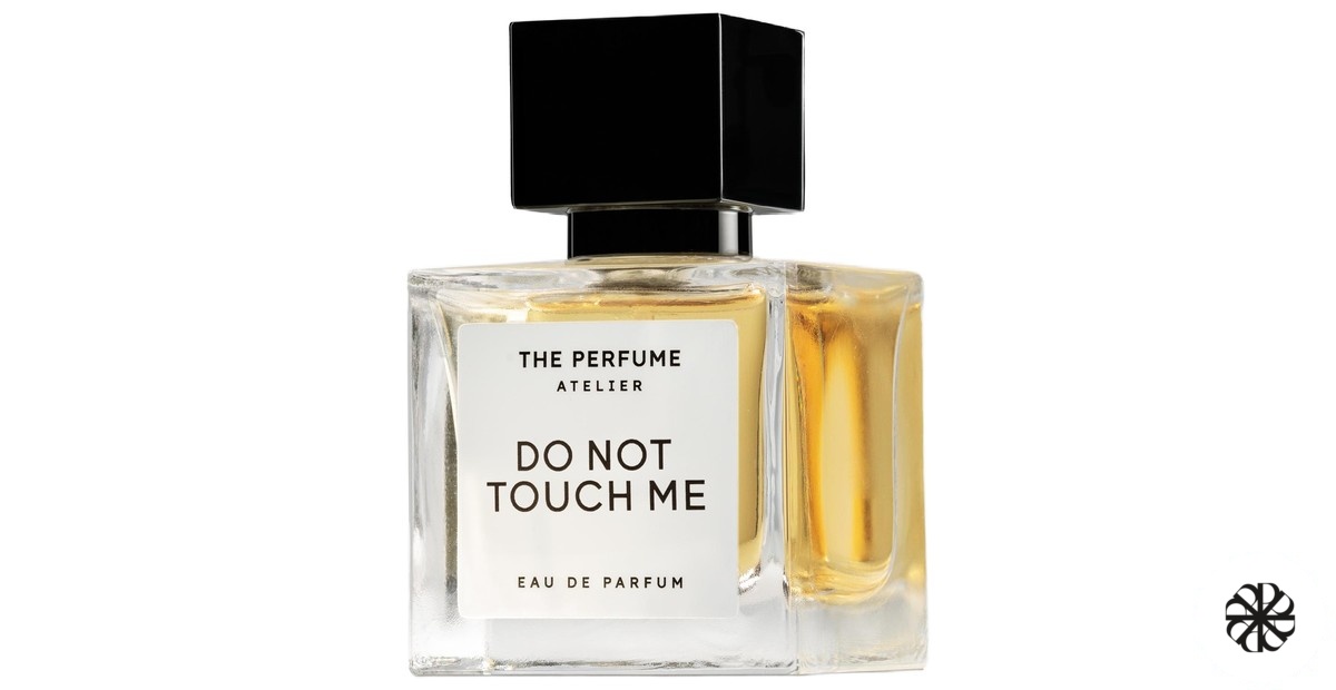 Do Not Touch Me The Perfume Atelier