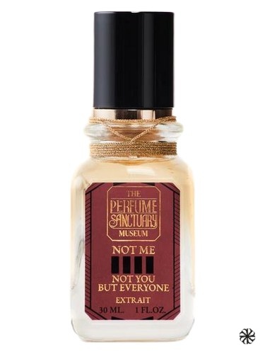 Not Me Not You But Everyone The Perfume Sanctuary
