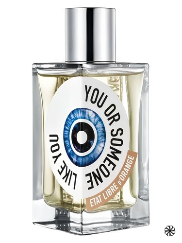 You Or Someone Like You Etat Libre d'Orange