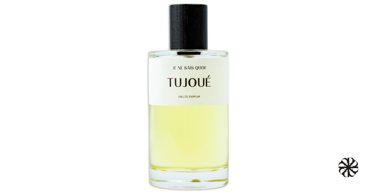 Je Ne Sais Quoi Tujoué