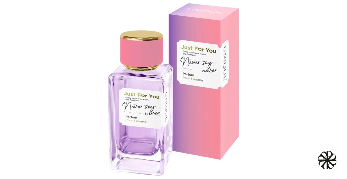 JUST FOR YOU NEVER SAY NEVER Unique Art Parfum