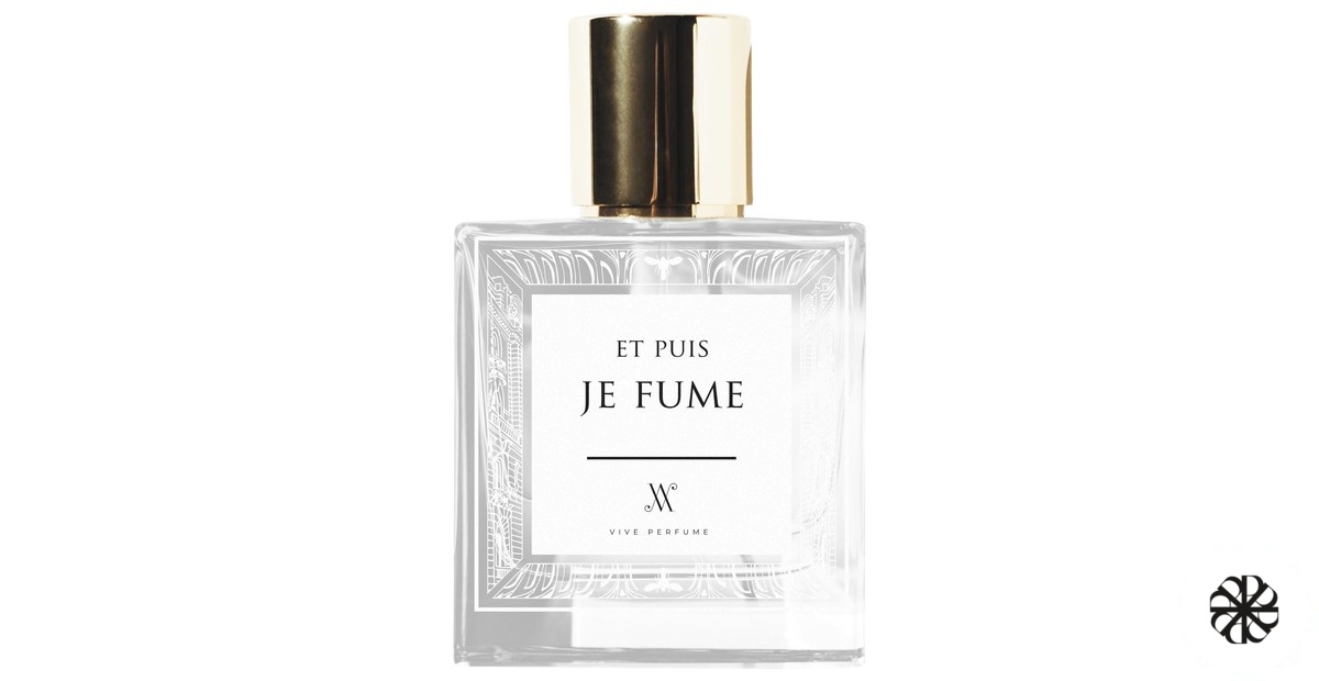 Et Puis Je Fume Vive Perfume