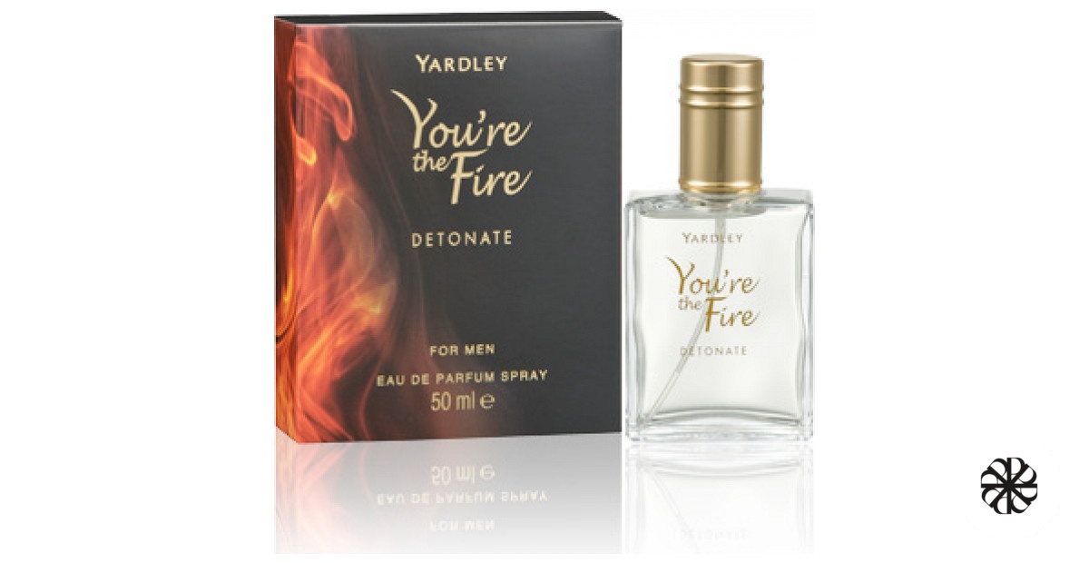You're the Fire Detonate Yardley