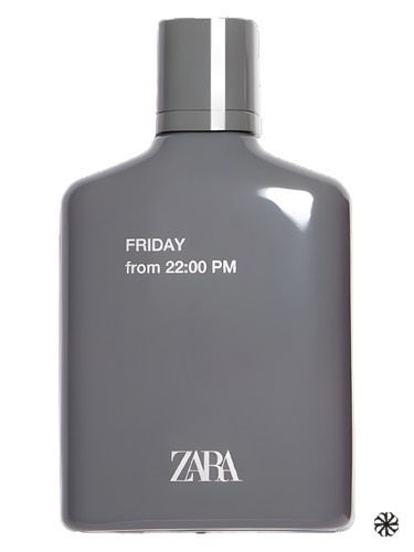 Friday from 22-00 PM Zara
